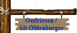 Ostfriesen /
    Alt Oldenburger